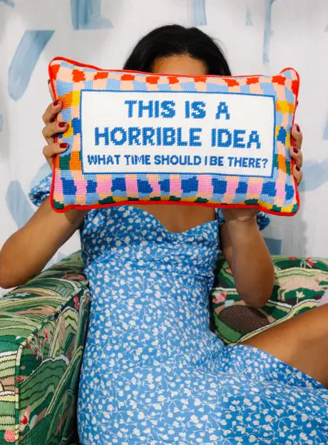HORRIBLE IDEA NEEDLEPOINT PILLOW