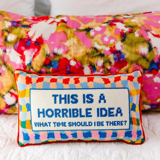 HORRIBLE IDEA NEEDLEPOINT PILLOW