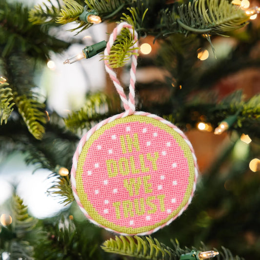 IN DOLLY WE TRUST NEEDLEPOINT ORNAMENT