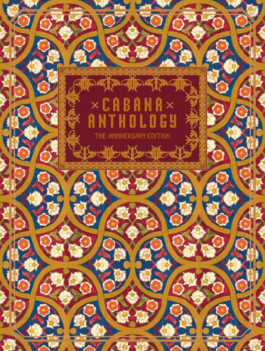 CABANA ANTHOLOGY: THE ANNIVERSARY EDITION